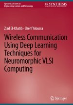 Wireless Communication Using Deep Learning Techniques for Neuromorphic VLSI Computing