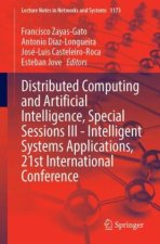 Distributed Computing and Artificial Intelligence, Special Sessions III - Intelligent Systems Applications, 21st International Conference