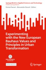 Experimenting with the New European Bauhaus Values and Principles in Urban Transformation