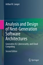 Analysis and Design of Next-Generation Software Architectures