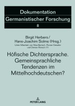 Höfische Dichtersprache. Gemeinsprachliche Tendenzen im Mittelhochdeutschen?