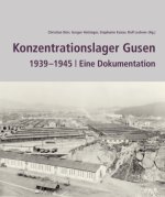 Konzentrationslager Gusen 1939  -1945