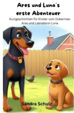 Ares und Luna's erste Abenteuer