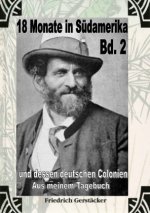 18 Monate in Südamerika Bd 2 - Aus meinem Tagebuch