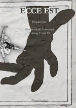 Ecce Est VIII - Wissen-schaft Antworten