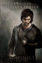 Die Chroniken der Seelenwächter - Sammelband 2 (Bände 4-6):: Ausgezeichnet mit dem Deutschen Phantastik-Preis 2016 in der Kategorie Beste Serie