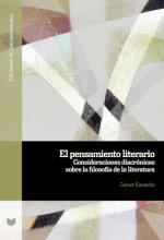 El pensamiento literario : consideraciones diacrónicas sobre la filosofía de la literatura