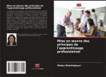 Mise en oeuvre des principes de l'apprentissage professionnel