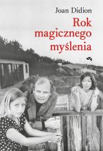 Rok magicznego myślenia. Wydawnictwo Relacja