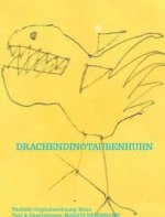 DrachenDinoTaubenHuhn