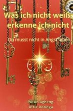 Was ich nicht weiß, erkenne ich nicht.