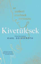 Kivetülések - Az emberi érzelmek története