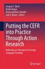 Putting the CEFR into Practice Through Action Research