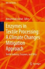 Enzymes in Textile Processing: A Climate Changes Mitigation Approach