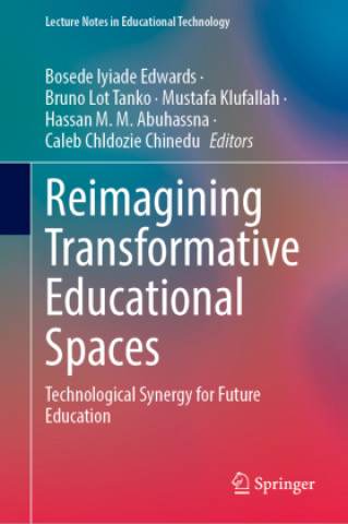 Reimagining Transformative Educational Spaces