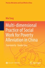 Multi-dimensional Practice of Social Work for Poverty Alleviation in China