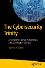 The Cybersecurity Trinity