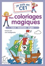 Je suis en CE1 - Mes coloriages magiques
