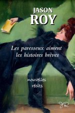 LES PARESSEUX AIMENT LES HISTOIRES BRÈVES