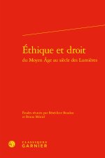 Ethique et droit du moyen age au siècle des lumières