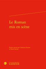 Le roman mis en scène