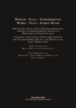 Wörter - Texte - Schreiberhände / Words - Texts - Scribal Hands