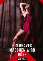 Ein braves Mädchen wird böse