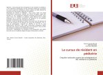 Le cursus de résident en pédiatrie