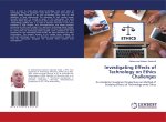 Investigating Effects of Technology on Ethics Challenges