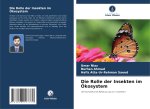 Die Rolle der Insekten im Ökosystem