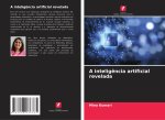 A inteligência artificial revelada