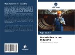 Materialien in der Industrie