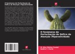 O fenómeno da Perturbação de Défice de Atenção /Hiperatividade