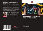 Deep Fabric : Tisser l'IA dans le tissu de la vie