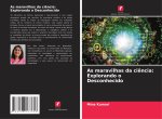 As maravilhas da ciência: Explorando o Desconhecido
