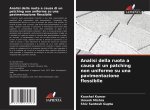 Analisi della ruota a causa di un patching non uniforme su una pavimentazione flessibile