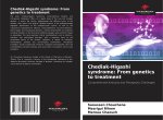 Chediak-Higashi syndrome: From genetics to treatment