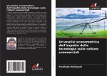 Un'analisi econometrica dell'impatto della tecnologia sulle colture commerciali