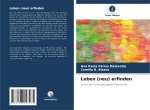 Leben (neu) erfinden