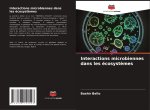 Interactions microbiennes dans les écosystèmes