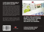 LE RÔLE DES JOURNAUX DANS LA LUTTE CONTRE LES PROBLÈMES DE SÉCURITÉ AU NIGERIA