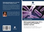 Nahrungsergänzung mit L-Carnitin und Tenebrio-molitor-Larven