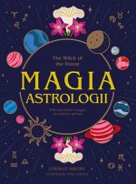 The Witch of the Forest Magia astrologii Pokochaj siebie i sięgnij po mądrość gwiazd