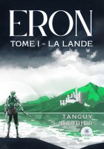 Eron - Tome I - La Lande
