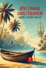 Rêve étrange sous l’équateur