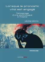 Lorsque le pronostic vital est engagé...