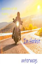 Im Herbst unterwegs. Stimmt die Richtung?
