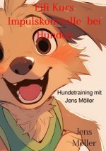 Fifi Kurs Impulskontrolle  bei Hunden