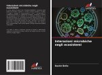 Interazioni microbiche negli ecosistemi
