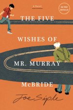 FIVE WISHES OF MR MURRAY MCBRIDE